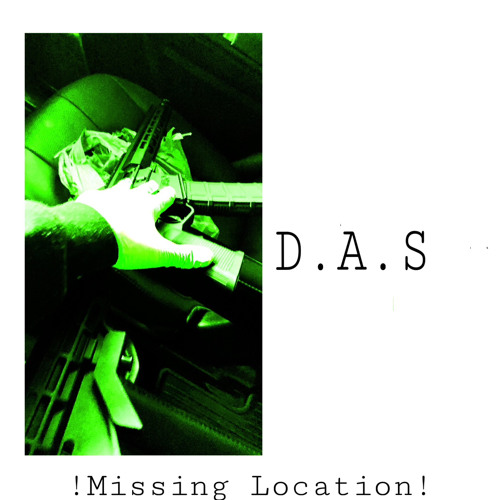 DAS-MISSING LOCATION! prod.iceboy