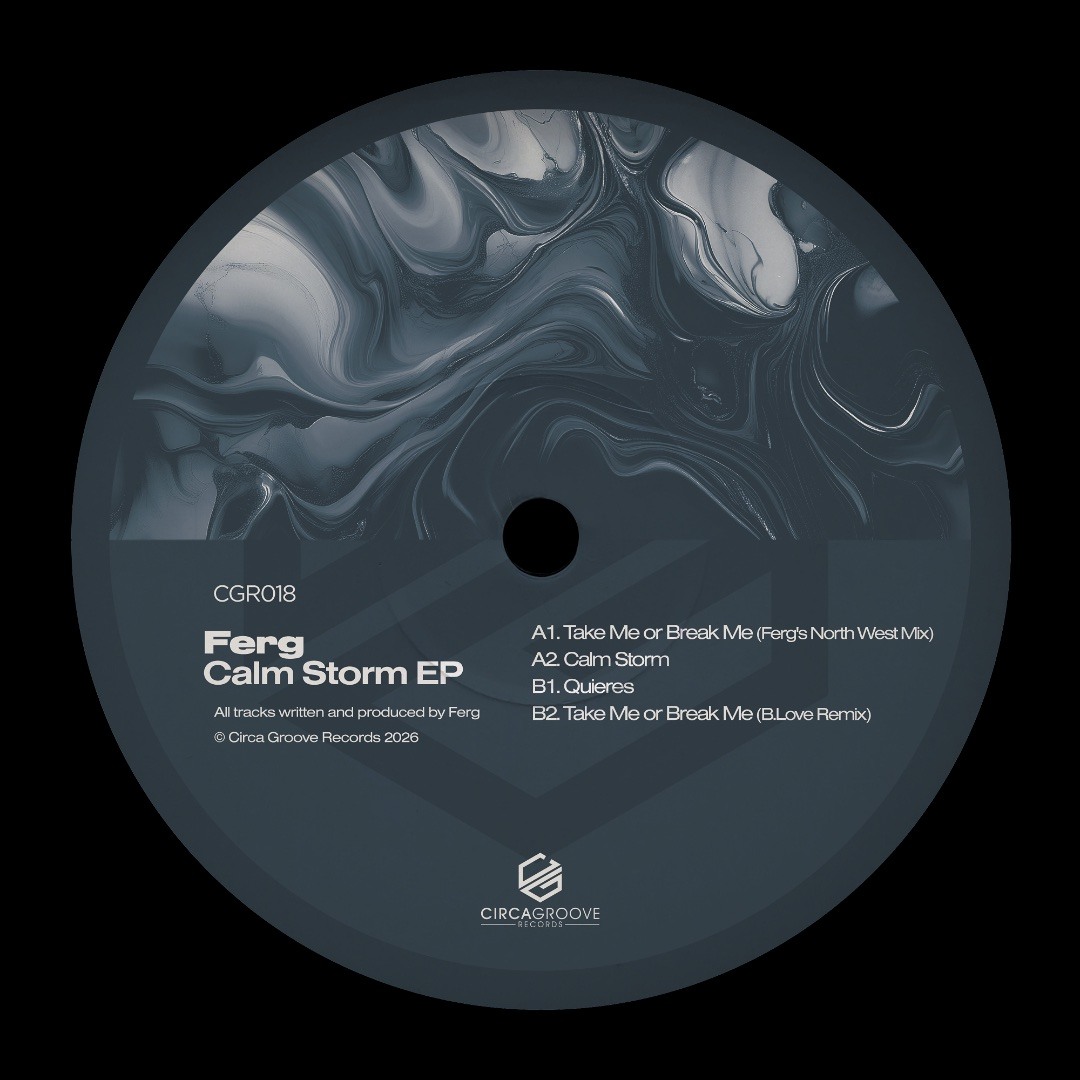 Stream Circa Groove | Listen to Ferg - Calm Storm EP (B.Love Remix