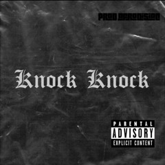 Knock Knock (Prod. Afrodisiac)