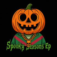 SPOOKY SEASON pt.1