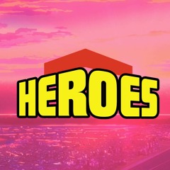 Heroes (From "My Hero Academia")