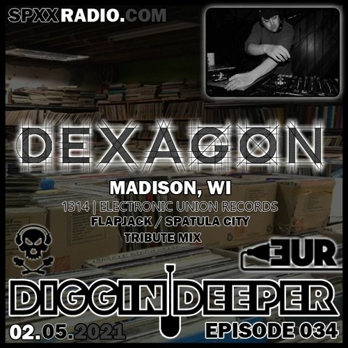 Shawn Paul Aka Dexagon - Diggin' Deeper Episode 035 [02.12.21]