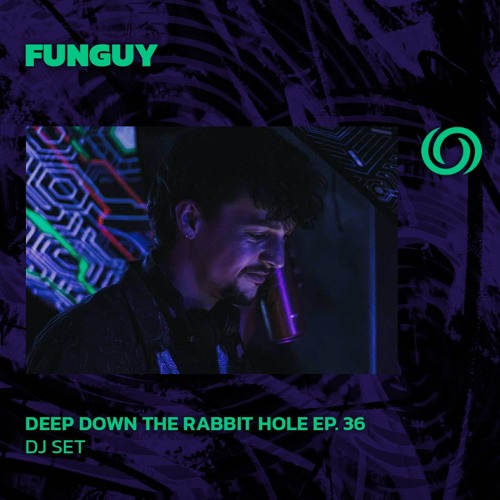 FUNGUY | Deep Down The Rabbit Hole Ep. 36 | 27/08/2025
