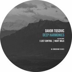 Davor Tosovic - Deep Harmonics [Crossfade Sounds]