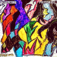 BLVSTCORE - Memories - The Ruff Mate Rave Mix