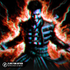 MVRPHiN, CryJaxx, Lucy Malfroy - SLAVIC FUNK ANTHEM
