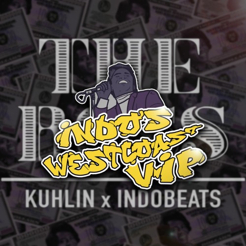 Kuhlin X Indobeats - The Boss (Indo's West Coast VIP)