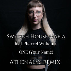 Swedish House Mafia Feat Pharrell Williams - One (Your Name) (Athenalys Remix) FREE DOWNLOAD