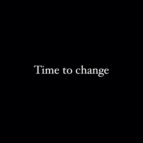Time to change