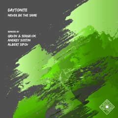 Daytonite - Never Be the Same (QRVZH & SERGE:OK Remix)
