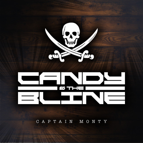 CANDY & THE BLINE - CAPTAIN MONTY