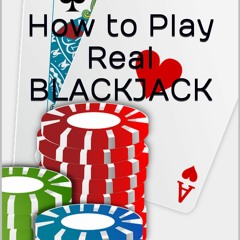 get [❤ PDF ⚡]  How to Play Real BLACKJACK: All-in Blackjack Strategy (