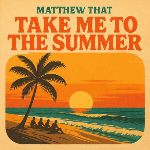 Take Me To The Summer