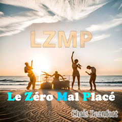 Le Zéro Mal Placé(LZMP)