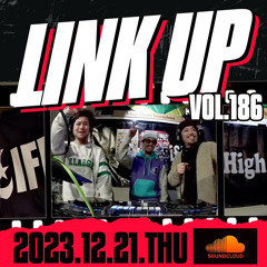 LINK UP VOL.186 MIXED BY KING LIFE STAR CREW