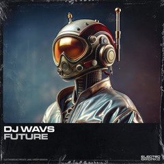 DJ WAVS - Future [Original Mix]
