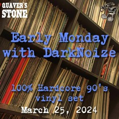 DarkNoize Early Monday 25/03/2024