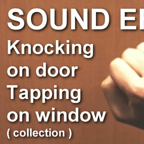 Stream Knocking On Door Sound Effect Door Knock Sounds, Knocking On Door  Sounds Sounds For Pranking by allcastcoUK | Listen online for free on  SoundCloud