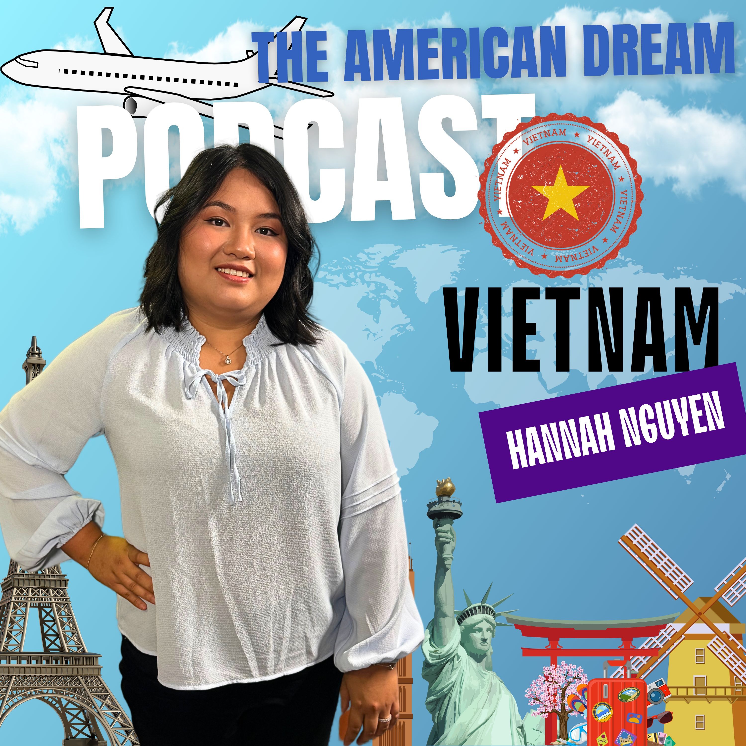 The Vietnamese Dream: A Story of Hope and Homeland |THE AMERICAN DREAM PODCAST- WORLD TOUR episode artwork