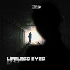LIFELESS EYES