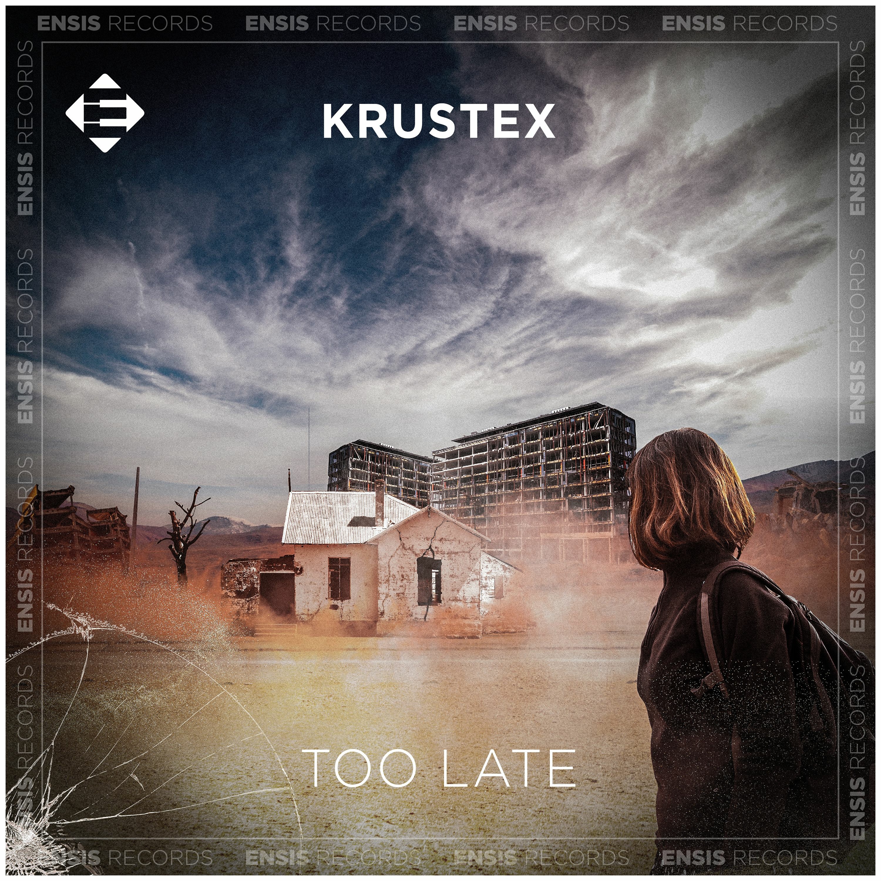 Krustex - Too Late (Original Mix) episode artwork