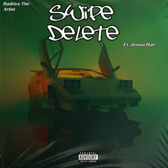 Swipe Delete (Feat. Jonna Bae) Prod. Roc Legion