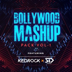 Bollywood MASHUP Pack Vol.1 - KEDROCK & SD STYLE