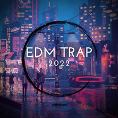 EDM Trap 2022