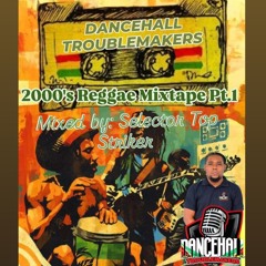 2000'S REGGAE MIXTAPE PT (1)
