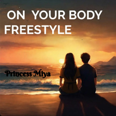 ON YOUR BODY FREESTYLE