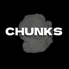 CHUNKS (I <3 COCAINE) [prod. DumbChild]