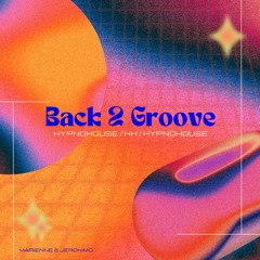 Back2groove (Marienne B2B Jeronimo) - HypnoHouse / HH / HypnoHouse -