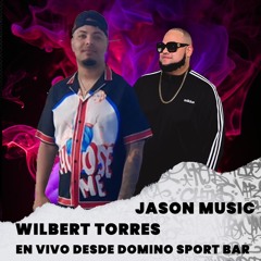 JASON MUSIC WILBERT TORRES DOMINO SPOR BAR MIX 24 MAYO