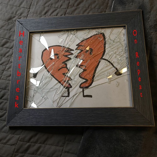 Heartbreak On Repeat