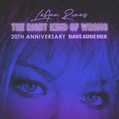 The Right Kind Of Wrong (Dave Audé Mix)