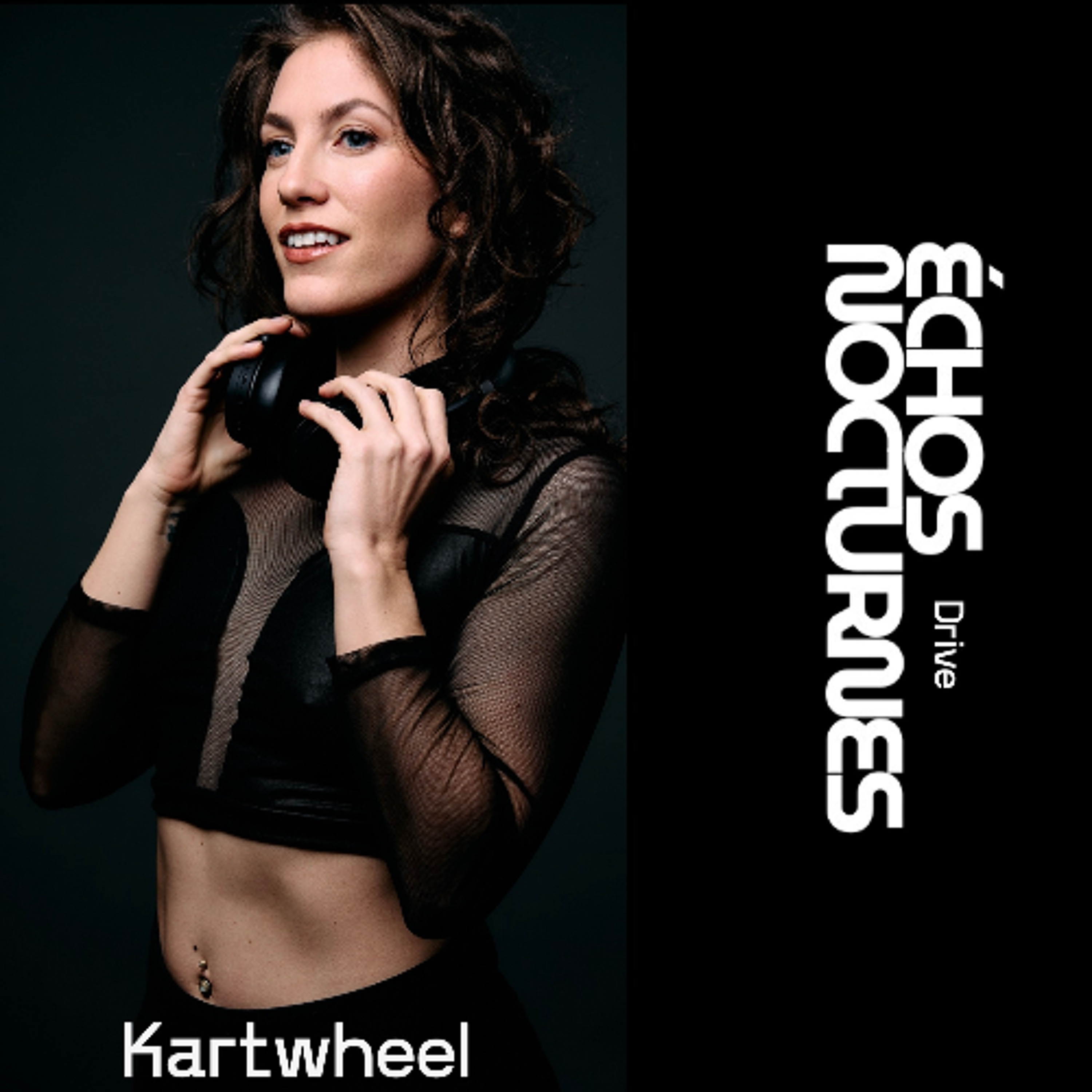 ÉCHOS NOCTURNES DRIVE PRÉSENTÉ  Kartwheel episode artwork