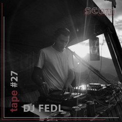 tape #27 x DJ FEDL