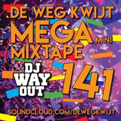 De Weg Kwijt MEGA Mini Mixtape Week 141