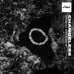 IDA Radio: Changeless w/ Exploited Body & APEAK - 24th February 2021