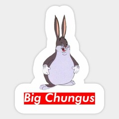 Big Chungus