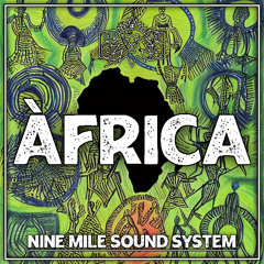 2 - Nine Mile Sound System - ÀFRICA Dub