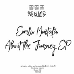 PREMIERE: Emilio Mustafá - The Journey [Rewind ltd]