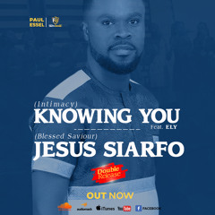 JESUS SIARFO(BLESSED SAVIOUR)