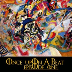 Once Upon A Beat - Episode 1