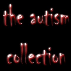 the autism collection