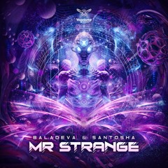 Baladeva & Santosha - Mr Strange (OUT NOW @ VAGALUME RECORDS)