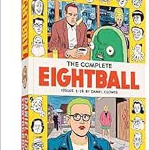 [ACCESS] EBOOK 📙 The Complete Eightball 1-18 by Daniel Clowes EBOOK EPUB KINDLE PDF