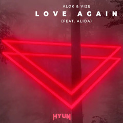 Love again(HYUN BIGROOM TECHNO REWORK)-ALOK & VIZE, ALIDA[FREE]