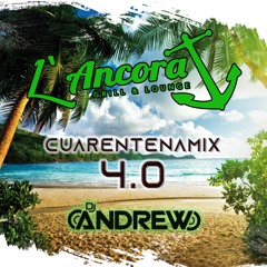 CuarentenaMix 4.0 (L'ancora) - DJ Andrew