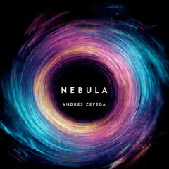NEBULA- ANDRES ZEPEDA (ORIGINAL MIX)